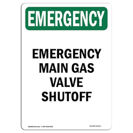 Signmission OSHA EMERGENCY, 18" Height, Decal, 18" W, 18" H, Portrait, Main Gas Valve Shutoff OS-EM-D-1218-V-10517